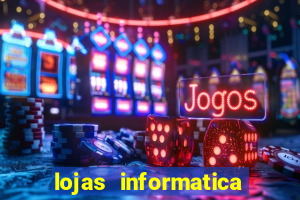 lojas informatica em recife